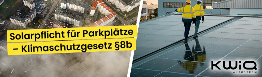 Solarpflicht für Parkplätze – Klimaschutzgesetz §8b