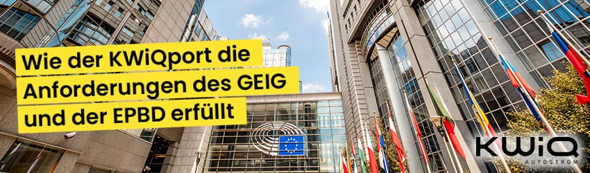 Wie der KWiQport die Anforderungen des GEIG und der EPBD erfüllt